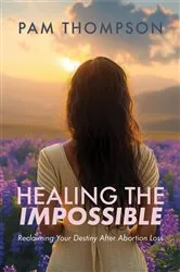 Book cover of Healing the Impossible by Pam Thompson