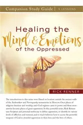 Book cover of Healing the Mind and Emotions of the Oppressed Study Guide by Rick Renner