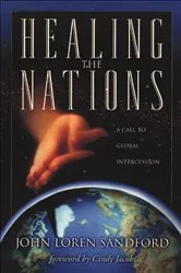 Book cover of Healing the Nations by John Loren Sandford