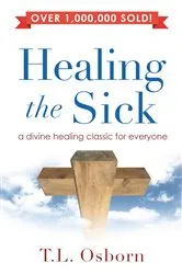 Book cover of Healing the Sick by T. L. Osborn