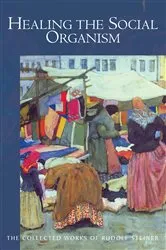 Book cover of Healing the Social Organism by Rudolf Steiner