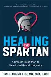 Book cover of Healing the Spartan by Dr. Sanul Corrielus