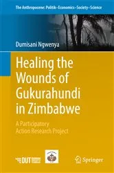 Book cover of Healing the Wounds of Gukurahundi in Zimbabwe by Dumisani Ngwenya