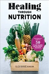 Book cover of Healing through Nutrition by Savage MS, RD, CDN, Eliza