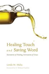 Book cover of Healing Touch and Saving Word by Linda M. Malia