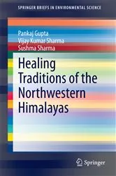 Book cover of Healing Traditions of the Northwestern Himalayas by Pankaj Gupta