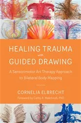 Book cover of Healing Trauma with Guided Drawing by Cornelia Elbrecht