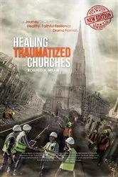 Book cover of Healing Traumatized Churches by Wean, Ronald, H