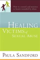 Book cover of Healing Victims Of Sexual Abuse by Paula Sandford