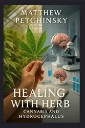 Book cover of Healing with Herb by Matthew Petchinsky