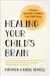 Book cover of Healing Your Child's Brain by Unknown