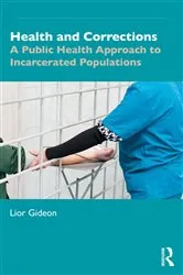 Book cover of Health and Corrections by Lior Gideon