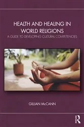 Book cover of Health and Healing in World Religions by Gillian McCann