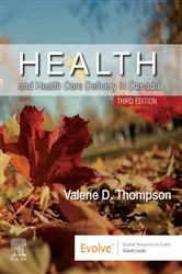 Book cover of Health and Health Care Delivery in Canada E-Book (3rd ed.) by Thompson RN, PHC, NP Primary Care, Valerie D.
