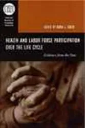Book cover of Health and Labor Force Participation over the Life Cycle by Dora L. Costa
