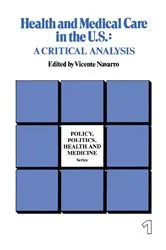 Book cover of Health and Medical Care in the U.S. by Vicente Navarro