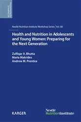 Book cover of Health and Nutrition in Adolescents and Young Women: Preparing for the Next Generation by Z.A. Bhutta