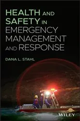 Book cover of Health and Safety in Emergency Management and Response by Dana L. Stahl