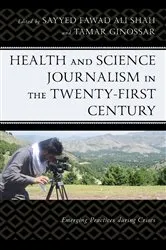 Book cover of Health and Science Journalism in the Twenty-First Century by Sayyed Fawad Ali Shah
