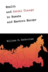Book cover of Health and Social Change in Russia and Eastern Europe by William C. Cockerham