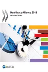 Book cover of Health at a Glance 2013 by OECD Publishing