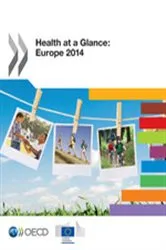 Book cover of Health at a Glance: Europe 2014 by OECD Publishing