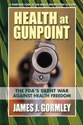 Book cover of Health at Gunpoint by James J. Gormley