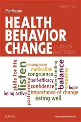 Book cover of Health Behavior Change E-Book (3rd ed.) by Pip Mason BSc (Econ) MSocSc