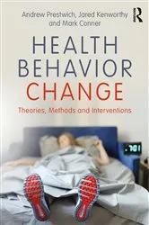 Book cover of Health Behavior Change by Andrew Prestwich