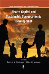 Book cover of Health Capital and Sustainable Socioeconomic Development by Patricia A. Cholewka