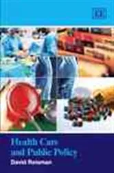 Book cover of Health Care and Public Policy by David Reisman