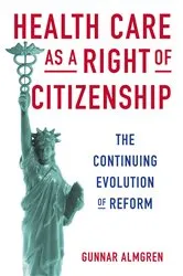 Book cover of Health Care as a Right of Citizenship by Gunnar Almgren