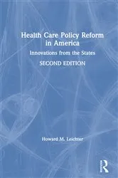 Book cover of Health Care Policy Reform in America (2nd ed.) by Howard M. Leichter