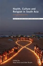 Book cover of Health, Culture and Religion in South Asia by Unknown