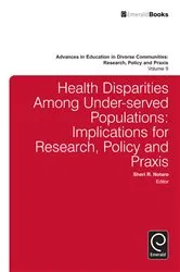 Book cover of Health Disparities Among Under-served Populations by Sheri R. Notaro