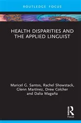 Book cover of Health Disparities and the Applied Linguist by Unknown