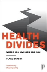 Book cover of Health Divides by Clare Bambra