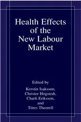 Book cover of Health Effects of the New Labour Market by Kerstin Isaksson