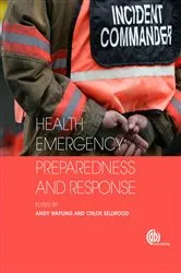 Book cover of Health Emergency Preparedness and Response by Glen Curry