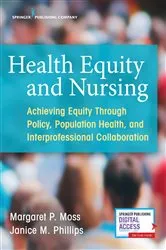 Book cover of Health Equity and Nursing by Margaret P. Moss
