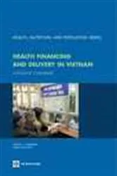 Book cover of Health Financing and Delivery in Vietnam by Unknown