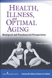 Book cover of Health, Illness, and Optimal Aging, Second Edition (2nd ed.) by Carolyn Aldwin