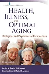 Book cover of Health, Illness, and Optimal Aging, Third Edition (3rd ed.) by Carolyn Aldwin