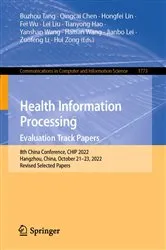 Book cover of Health Information Processing. Evaluation Track Papers by Buzhou Tang