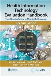 Book cover of Health Information Technology Evaluation Handbook (2nd ed.) by Vitaly Herasevich MD PhD MSc