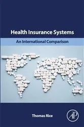 Book cover of Health Insurance Systems by Thomas Rice