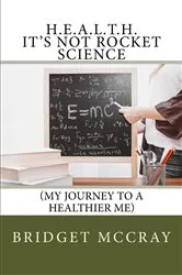 Book cover of H.E.A.L.T.H.: It's Not Rocket Science by Unknown