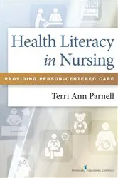 Book cover of Health Literacy in Nursing by Terri Ann Parnell