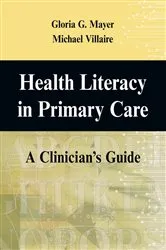 Book cover of Health Literacy in Primary Care by Gloria G. Mayer