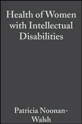 Book cover of Health of Women with Intellectual Disabilities by Patricia Noonan-Walsh